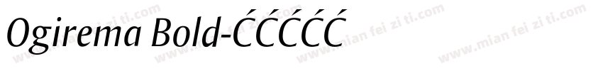 Ogirema Bold字体转换